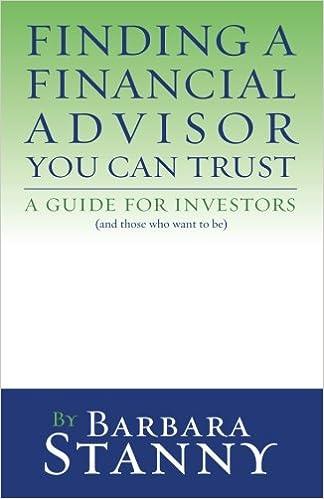finding a financial advisor you can trust: a guide for investors 1st edition barbara stanny 1934126055,