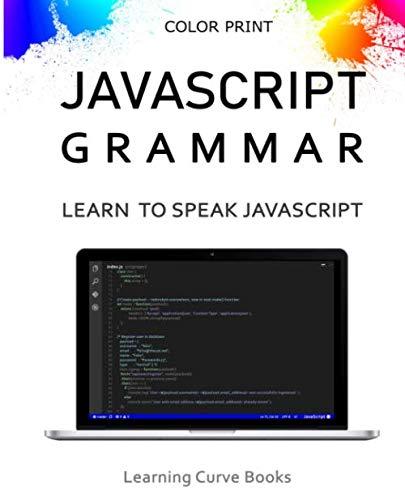 javascript grammar in color 1st edition greg sidelnikov 1091513465, 978-1091513464
