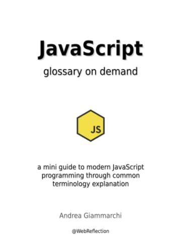 javascript glossary on demand 1st edition andrea giammarchi 1326576720, 978-1326576721