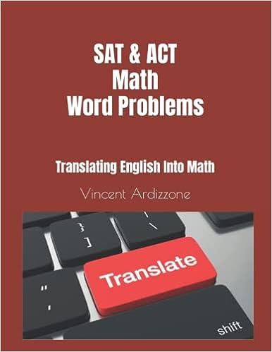 sat act math word problems translating english into math 1st edition vincent ardizzone b08wvccqvx,