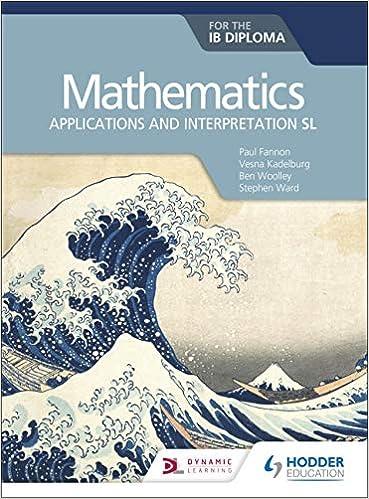 mathematics for the ib diploma applications and interpretation sl 1st edition paul fannon, vesna kadelburg,