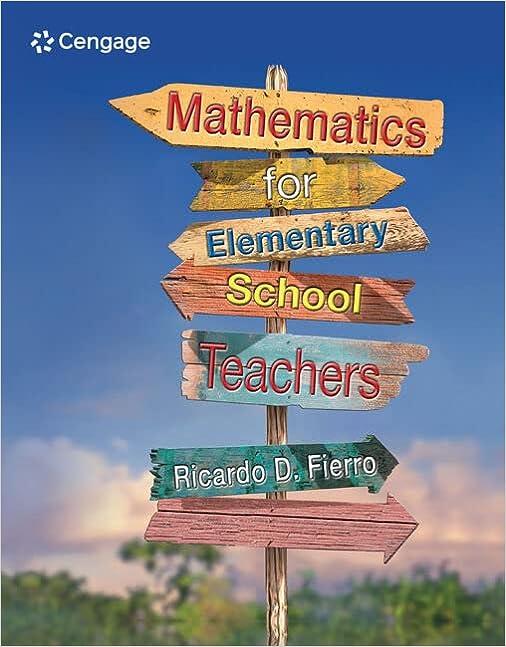 mathematics for elementary school teachers 1st edition ricardo d. fierro 0538493631, 978-0538493635