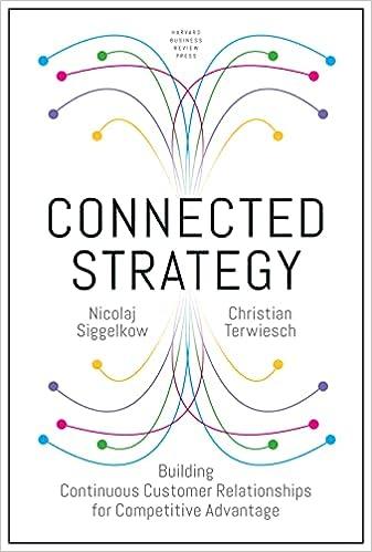 connected strategy building continuous customer relationships for competitive advantage 1st edition nicolaj