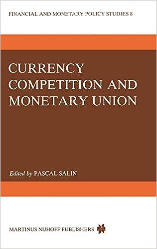currency competition and monetary union 1st edition pascal salin 9024728177, 978-9024728176