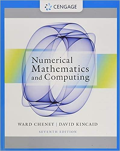 numerical mathematics and computing 7th edition e. cheney, david kincaid 0357670841, 978-0357670842