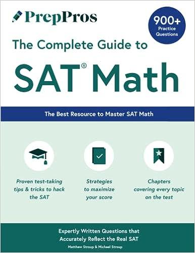 preppros the complete guide to sat math 1st edition michael stroup, matthew stroup 1737183803, 978-1737183808