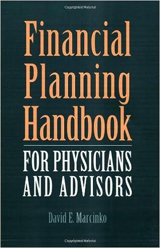 financial planning handbook for physicians and advisors 1st edition david e. marcinko 0763745790,