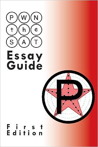 pwn the sat essay guide 1st edition mike mcclenathan 1491007648, 978-1491007648