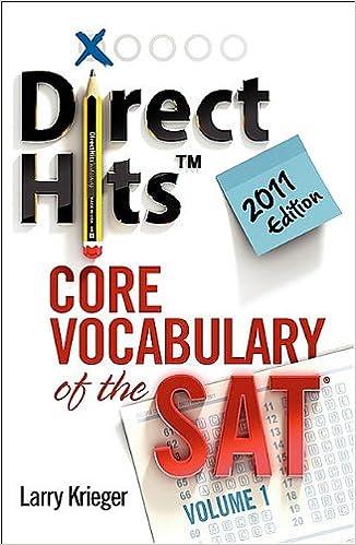 direct hits core vocabulary of the sat volume 1 - 2011 2011 edition larry krieger, ted griffith 0981818455,