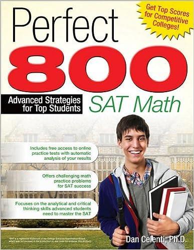 perfect 800 sat math advanced strategies for top students 1st edition dan celenti 1593634358, 978-1593634353