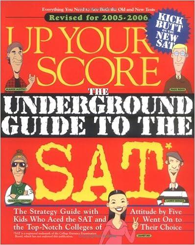 up your score 2005-2006 the underground guide to the sat 2006 edition larry berger, michael colton, jean