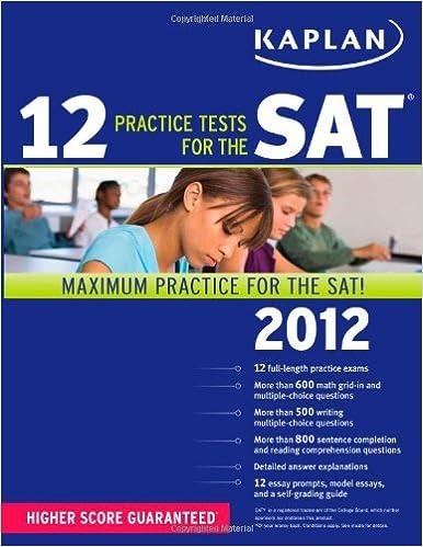 12 practice tests for the sat maximum practice for the sat 2012 2012 edition kaplan 1607149702, 978-1607149705