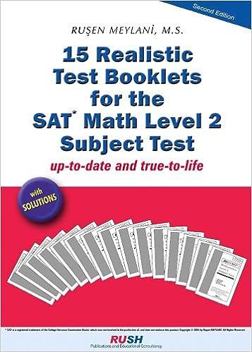 15 realistic test booklets for the sat math level 2 subject test 2nd edition rusen meylani 978-0974822242