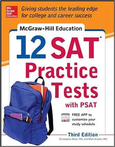 12 sat practice tests with psat 3rd edition christopher black, mark anestis 0071822917, 978-0071822916