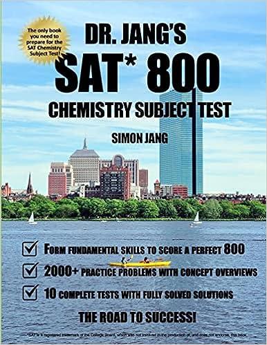sat 800 chemistry subject test 1st edition dr. simon jang 1515216411, 978-1515216414