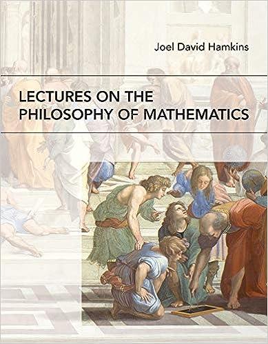 lectures on the philosophy of mathematics 1st edition joel david hamkins 0262542234, 978-0262542234