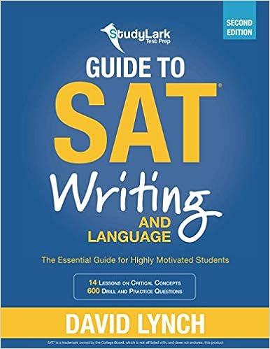 guide to sat writing and language the essential guide for highly motivated students 2nd edition david lynch