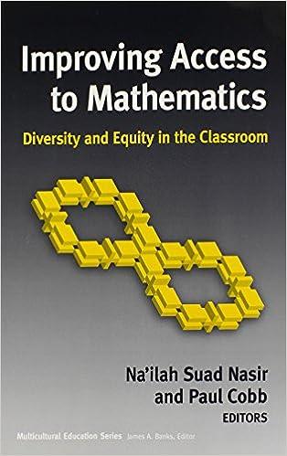 improving access to mathematics diversity and equity in the classroom 1st edition na'ilah suad nasir