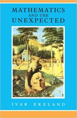 mathematics and the unexpected 1st edition ivar ekeland 0226199908, 978-0226199900