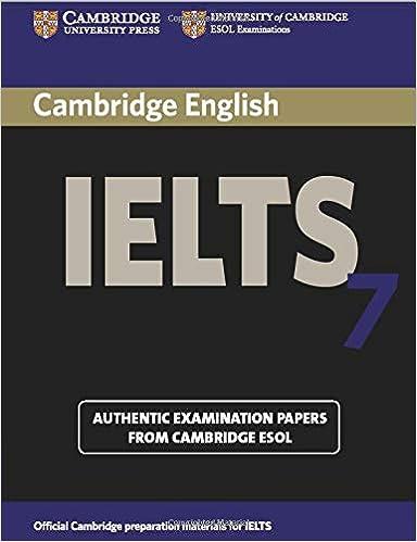 cambridge english ielts 7 authentic examination papers from cambridge esol 1st edition cambridge esol
