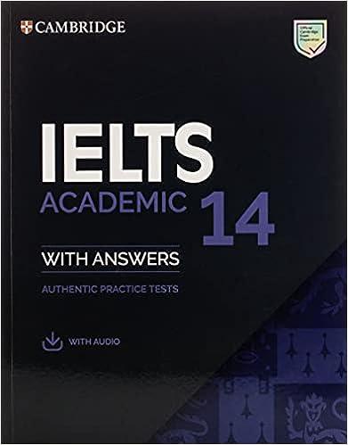 ielts academic 14 with answers authentic practice tests 1st edition cambridge university press 110868131x,