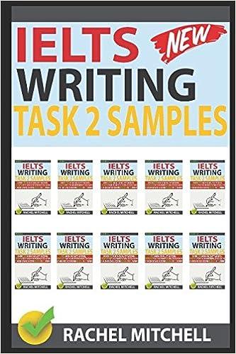 ielts writing task 2 samples 1st edition rachel mitchell 1973281627, 978-1973281627