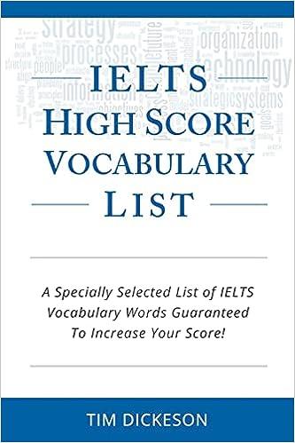ielts high score vocabulary list a specially selected list of ielts vocabulary words guaranteed to increase