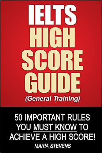 ielts high score guide general training 50 important rules you must know to achieve a high score 1st edition