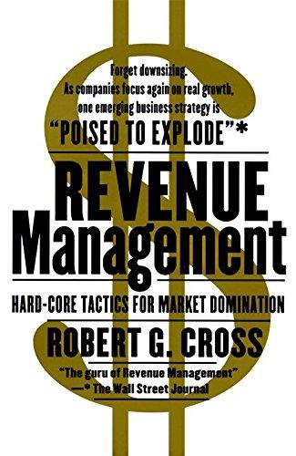 revenue management hard core tactics for market domination 1st edition robert g. cross 0767900332,