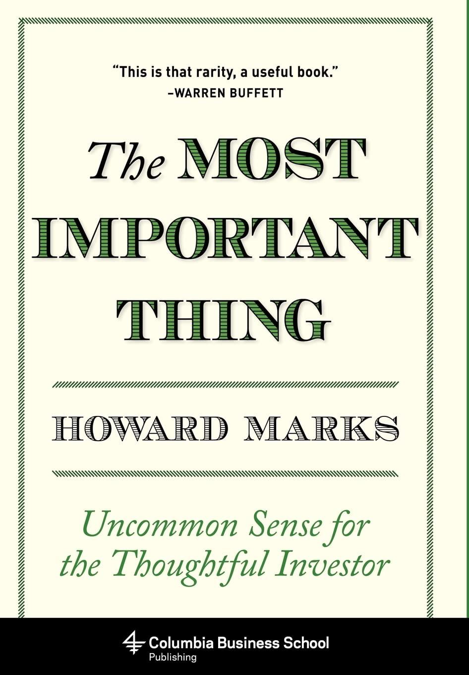 the most important thing uncommon sense for the thoughtful investor 1st edition howard marks 0230336744,