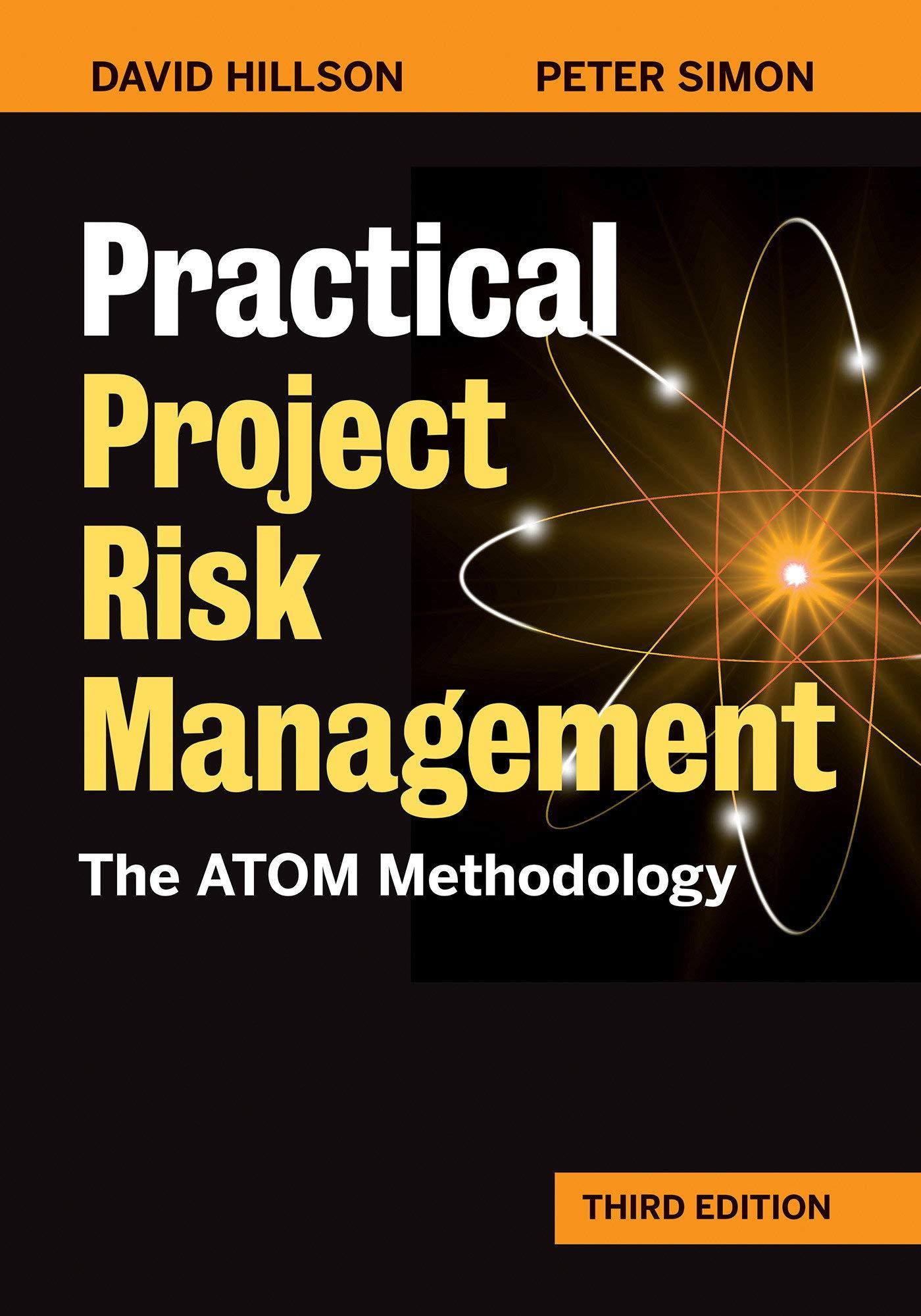 practical project risk management the atom methodology 3rd edition david hillson, peter simon 1523089202,