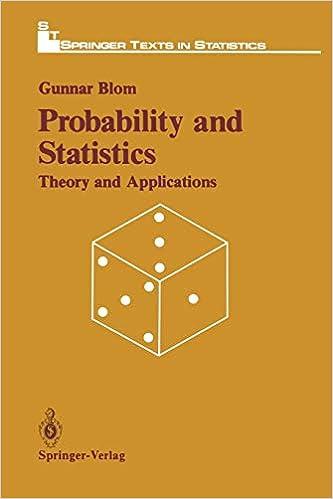 probability and statistics theory and applications 1st edition gunnar blom 146128158x, 978-1461281580