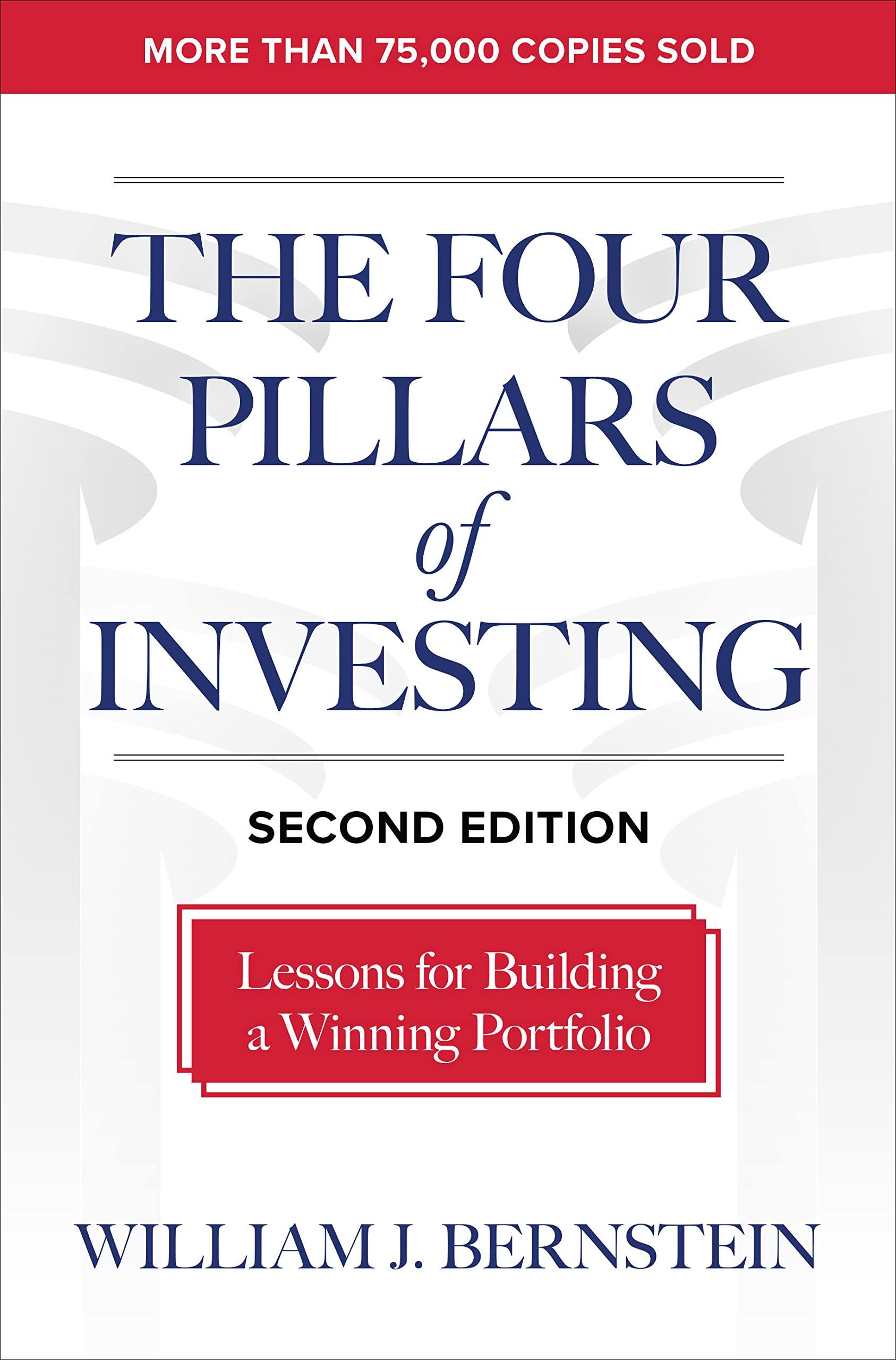 the four pillars of investing lessons for building a winning portfolio 2nd edition william bernstein