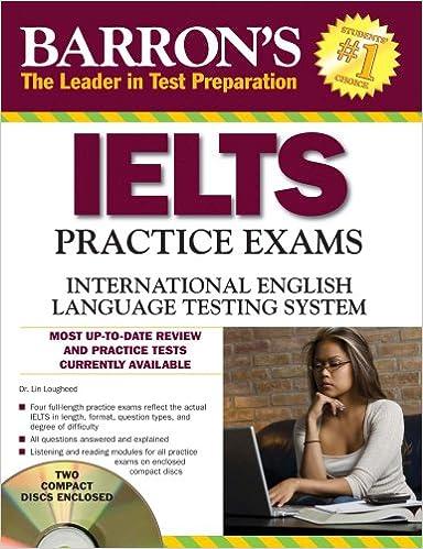 barrons ielts practice exams international english language testing system 1st edition lin lougheed