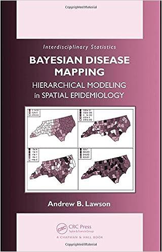 bayesian disease mapping hierarchical modeling in spatial epidemiology 1st edition andrew b. lawson