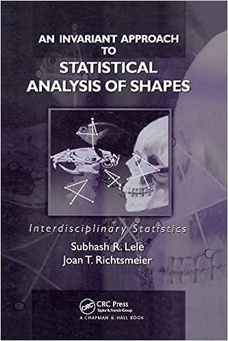an invariant approach to statistical analysis of shapes 1st edition subhash r. lele, joan t. richtsmeier