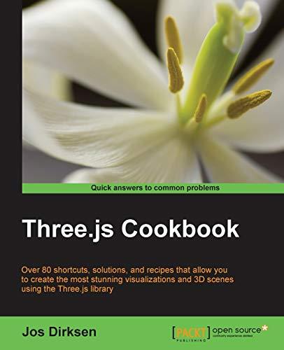 three js cookbook 1st edition jos dirksen 1783981180, 978-1783981182