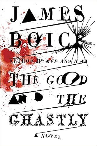 the good and the ghastly a novel  james boice 1416575456, 978-1416575450