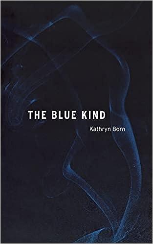 the blue kind  kathryn born 0875806821, 978-0875806822