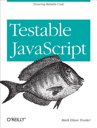 testable javascript 1st edition mark trostler 1449323391, 978-1449323394