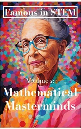 famous in stem mathematical masterminds volume 2 1st edition javier sanz b0cdjz8x8z, 979-8988051763