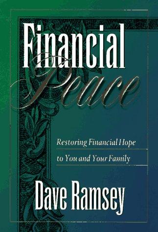 financial peace restoring financial hope to you and your family 1st edition dave ramsey 0670873616,