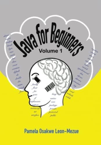 java for beginners volume 1 1st edition pamela osakwe leon-mezue 1916207812, 978-1916207813
