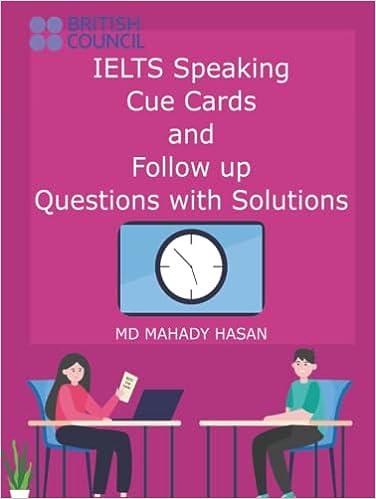 ielts speaking cue cards and follow up questions with solutions 1st edition md mahady hasan b0bpvs9gsy,