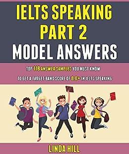 ielts speaking part 2 model answers top 118 answer samples you must know to get a target band score of 8.0