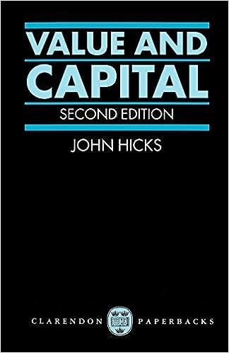 value and capital an inquiry into some fundamental principles of economic theory 2nd edition j. r. hicks