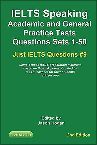 ielts speaking academic and general practice tests questions sets 1-50 2nd edition jason hogan b08457lkfd,