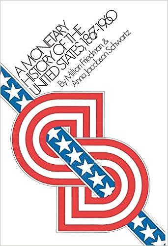 a monetary history of the united states 1st edition milton friedman, anna jacobson schwartz 0691003548,