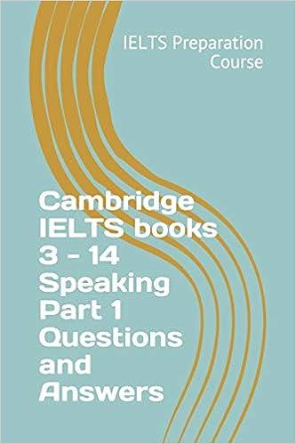 cambridge ielts books 3-14 speaking part 1 questions and answers 1st edition ielts preparation course