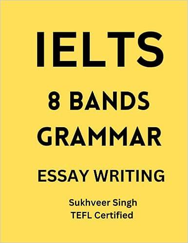 ielts 8 bands grammar for essay writing 1st edition sukhveer singh b0bswt3b8p, 979-8374951745